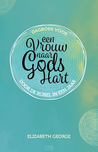 Dagboek voor Een vrouw naar Gods hart-door de Bijbel in een jaar (Hardcover)