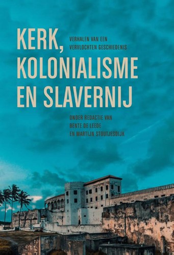 Kerk, kolonialisme en slavernij (Paperback)