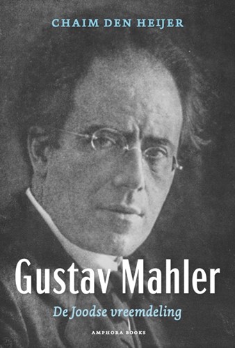 Gustav Mahler, De Joodse vreemdeling (Paperback)