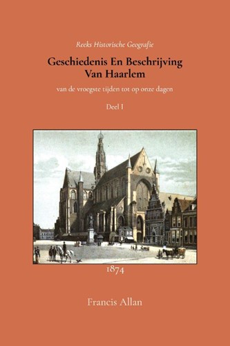 Geschiedenis en beschrijving van Haarlem 1 (Paperback)