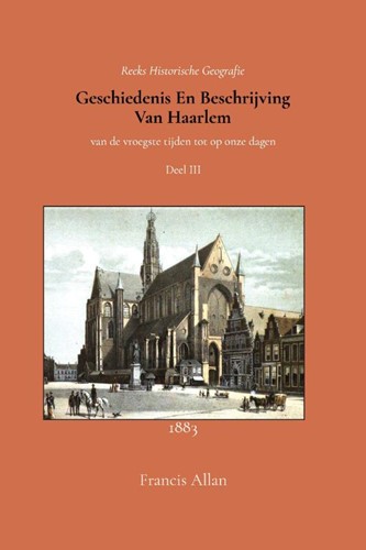 Geschiedenis en beschrijving van Haarlem 3 (Paperback)