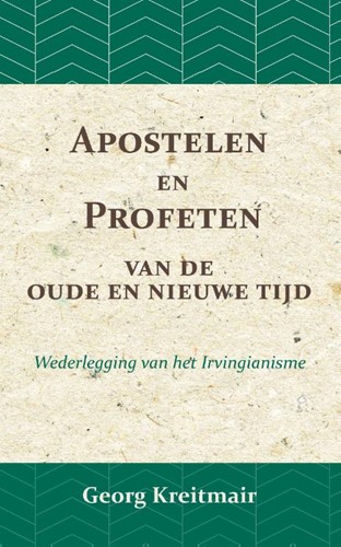 Apostelen en profeten van de oude en de nieuwe tijd (Paperback)