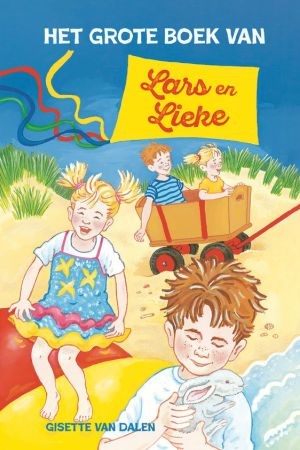 Het grote boek van Lars en Lieke (Hardcover)