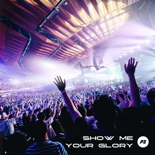 Show Me Your Glory (CD)