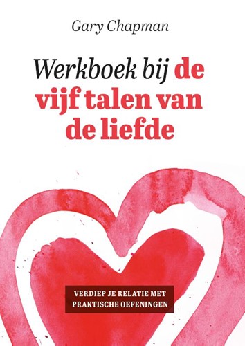 Werkboek bij de vijf talen van de liefde (Paperback)