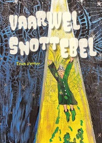 Vaarwel Snottebel (Paperback)