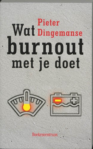Wat burnout met je doet (Paperback)