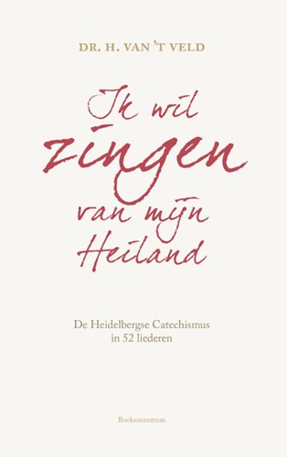 Ik wil zingen van mijn Heiland (Paperback)