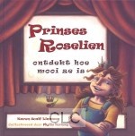 Prinses Rosalien ontdekt hoe mooi ze is (Hardcover)