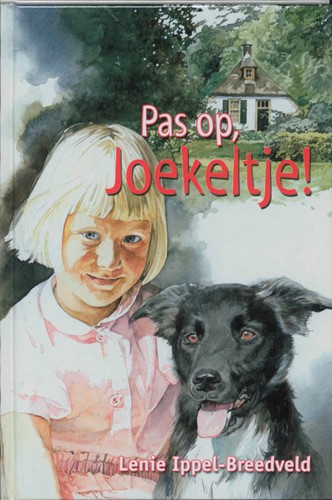 Pas op, Joekeltje! (Hardcover)