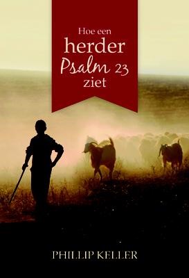 Hoe een herder psalm 23 ziet (Hardcover)