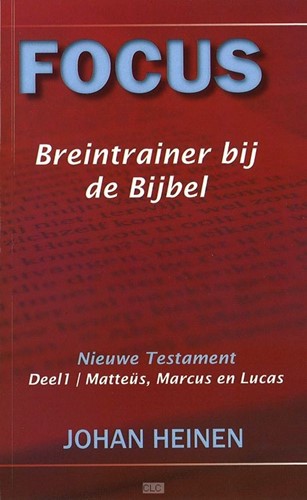 Focus breintrainer bij de Bijbel - nieuwe testament deel 1 - Matt