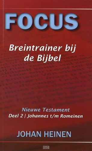 Focus breintrainer bij de Bijbel - Nieuwe Testament deel 2 - Joha (Boek)