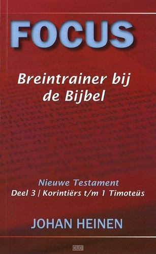 Focus breintrainer bij de Bijbel - Nieuwe Testament deel 3 - Kori (Boek)