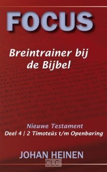 Focus breintrainer bij de Bijbel - Nieuwe Testament deel 4 - 2 Ti
