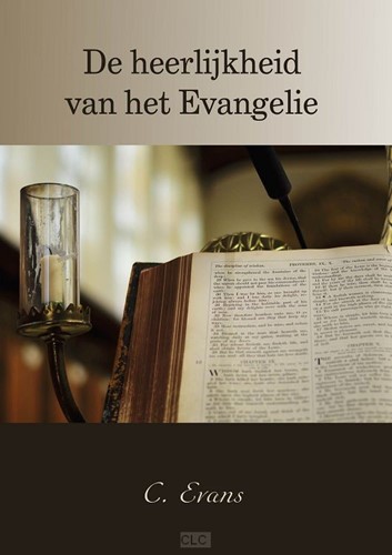 De Heerlijkheid van het Evangelie (Paperback)