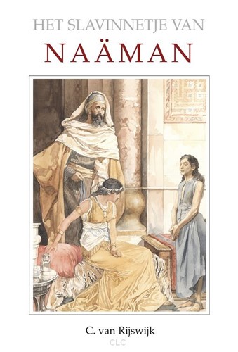 Het slavinnetje van Naaman (Paperback)