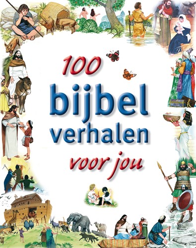 100 Bijbelverhalen voor jou (Hardcover)
