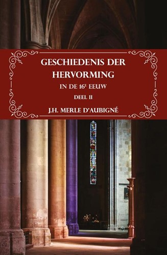 Geschiedenis der Hervorming in de 16e eeuw (Paperback)