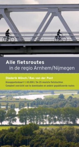 Alle fietsroutes in de regio Arnhem-Nijmegen (Paperback)