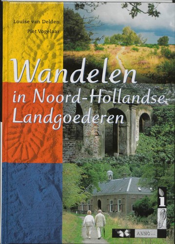 Wandelen in Noord-Hollandse landgoederen (Hardcover)
