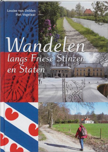 Wandelen rond Friese stinsen en states (Hardcover)
