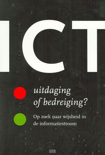ICT: uitdaging of bedreiging? (Paperback)