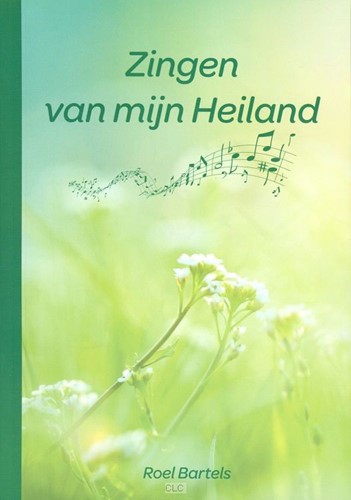 Zingen van mijn Heiland (Boek)