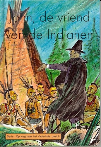 John, de vriend van de indianen (Hardcover)