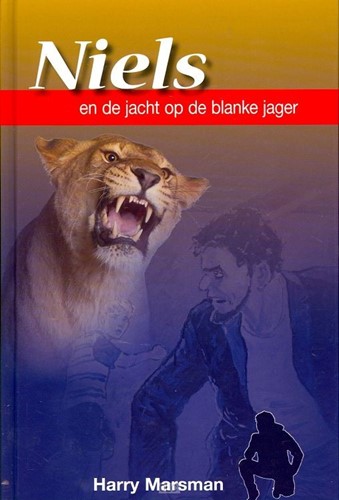 Niels en de jacht op de blanke jager (Hardcover)