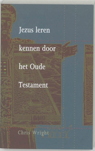 Jezus leren kennen door het Oude Testament (Paperback)
