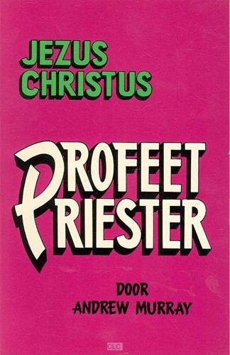 Jezus Christus profeet priester (Paperback)