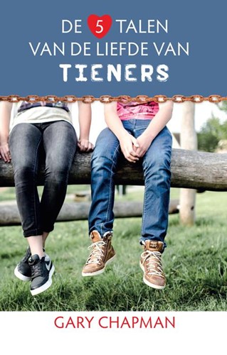 De 5 talen van de liefde van tieners (Paperback)