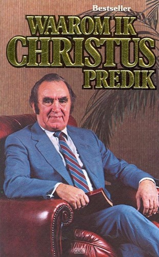Waarom ik Christus predik (Paperback)