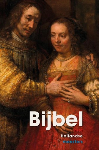Bijbel met Hollandse meesters (Hardcover)