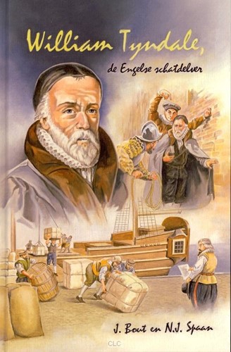 William Tyndale, de Engelse schatdelver (Hardcover)