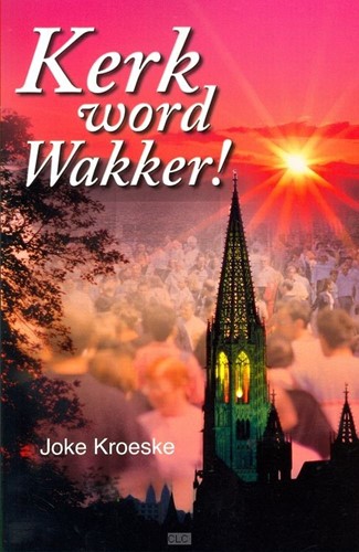 Kerk word Wakker! (Paperback)