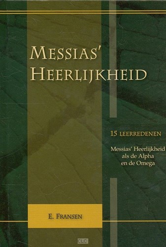 Messias&#039; Heerlijkheid
