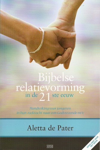 Bijbelse relatievorming in de 21e eeuw (Boek)