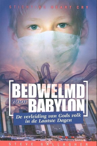 Bedwelmd door Babylon (Boek)