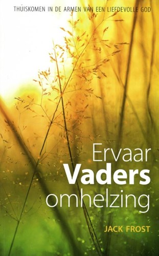 Ervaar Vaders omhelzing (Paperback)
