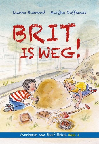 Brit is weg! (Paperback)