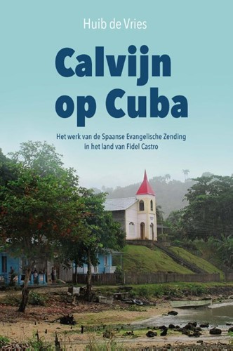Calvijn op Cuba (Paperback)