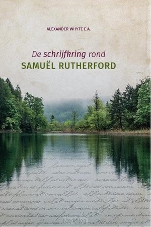 De schrijfkring rond Samuel Rutherford