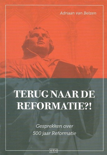 Terug naar de Reformatie (Boek)