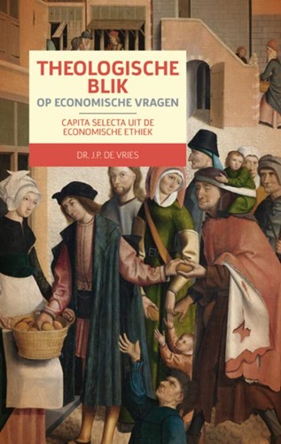 Theologische blik op economische vragen (Paperback)