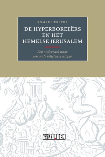 De Hyperboreeers en het hemelse Jerusalem (Paperback)