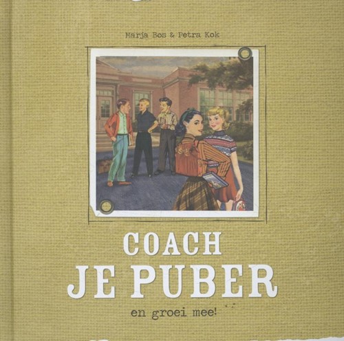 Coach je puber en groei mee! (Hardcover)