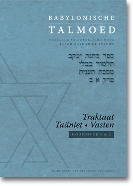 Babylonische Talmoed - Traktaat Taäniet (Vasten) (Hardcover)