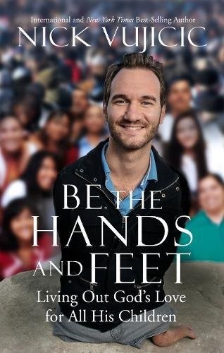 Be the hands and feet living out God's